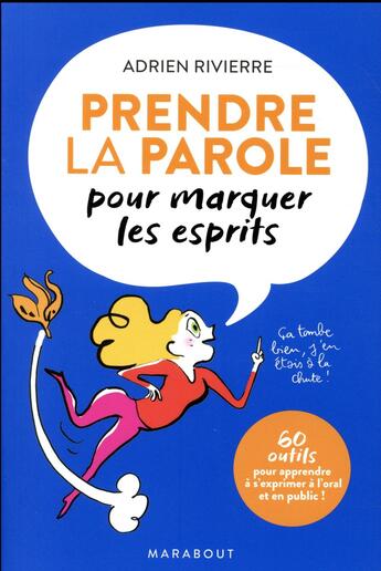 Couverture du livre « Prendre la parole pour marquer les esprits » de Adrien Rivierre aux éditions Marabout