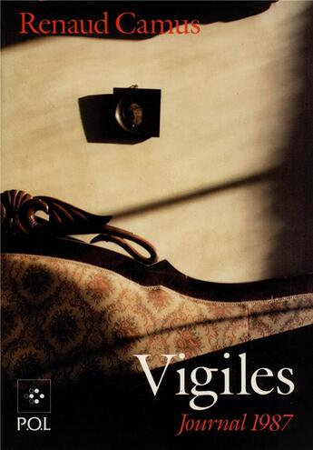 Couverture du livre « Vigiles ; journal 1987 » de Renaud Camus aux éditions P.o.l