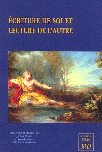Couverture du livre « Ecriture de soi, lecture de l'autre » de Poirier/Ernst aux éditions Pu De Dijon