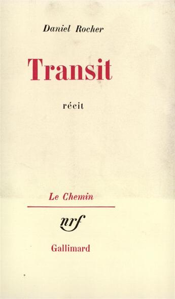 Couverture du livre « Transit recit » de Rocher Daniel aux éditions Gallimard