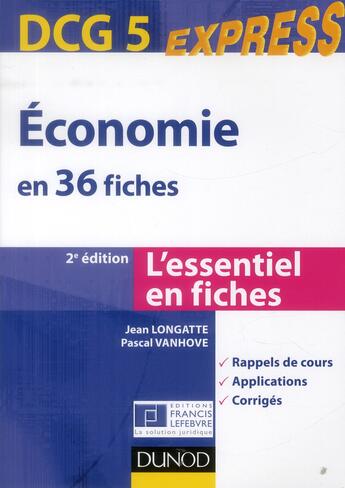 Couverture du livre « DCG 5 ; économie en 36 fiches (2e édition) » de Jean Longatte et Pascal Vanhove aux éditions Dunod
