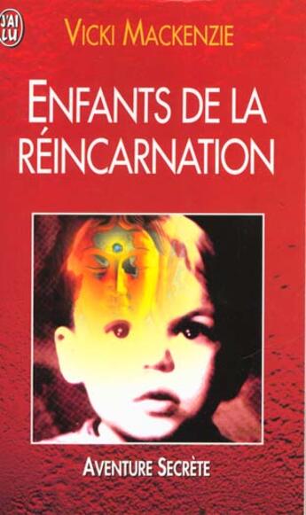 Couverture du livre « Enfants de la reincarnation » de Vicki Mackenzie aux éditions J'ai Lu