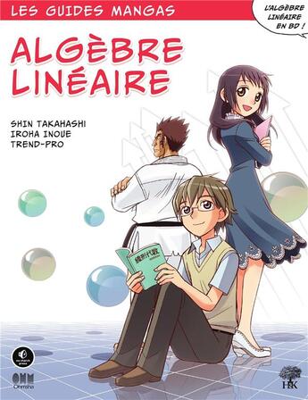 Couverture du livre « Les guides manga : algèbre linéaire » de Shin Takahashi aux éditions H & K