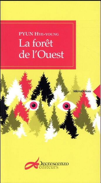 Couverture du livre « La forêt de l'ouest » de Hye-Young Pyun aux éditions Decrescenzo