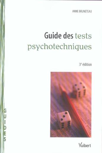 Couverture du livre « Guide Des Tests Psychotechniques » de Anne Bruneteau aux éditions Vuibert