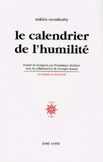 Couverture du livre « Le calendrier de l'humilité » de Miklos Szentkuthy aux éditions Corti