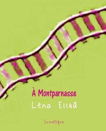 Couverture du livre « À Montparnasse » de Lena Ellka aux éditions Lunatique