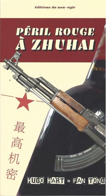Couverture du livre « Péril rouge à Zhuhai » de Fan Tong et Hugo Hart aux éditions Editions Du Non Agir