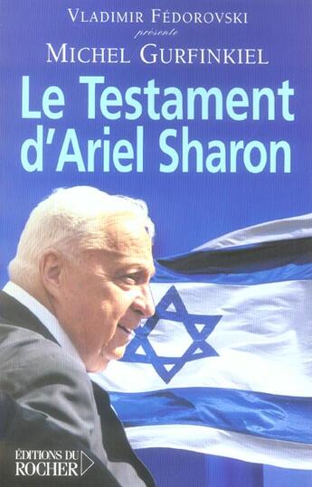 Couverture du livre « Le testament d'ariel sharon » de Michel Gurfinkiel aux éditions Rocher
