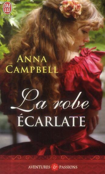 Couverture du livre « La robe ecarlate » de Anna Campbell aux éditions J'ai Lu