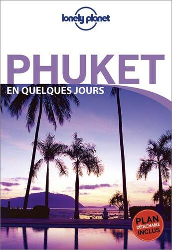 Couverture du livre « Phuket (édition 2016) » de Noble Isabella aux éditions Lonely Planet France