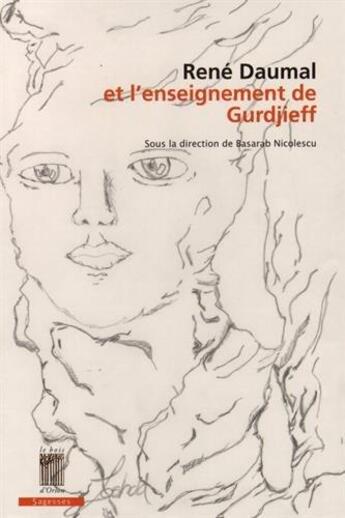 Couverture du livre « René Daumal et l'enseignement de Gurjieff » de  aux éditions Bois D'orion