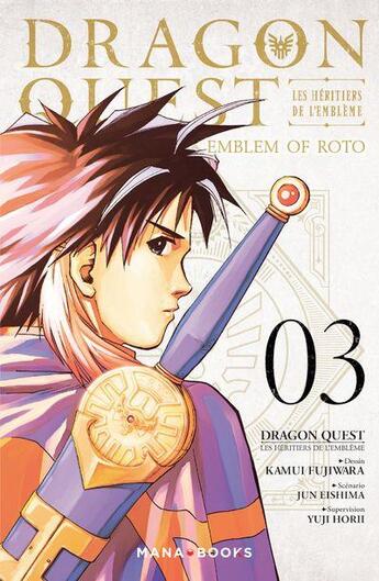 Couverture du livre « Dragon quest - les héritiers de l'emblème Tome 3 » de Kamui Fujiwara et Yuji Horii et Takashi Umemura aux éditions Mana Books