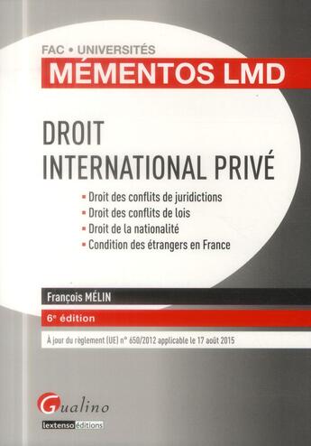 Couverture du livre « Droit international privé (6e édition) » de Francois Melin aux éditions Gualino