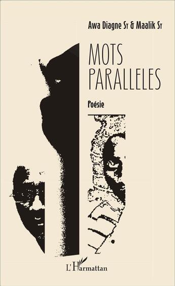 Couverture du livre « Mots paralleles poesie » de Maalik Sy et Awa Diagne Sy aux éditions L'harmattan