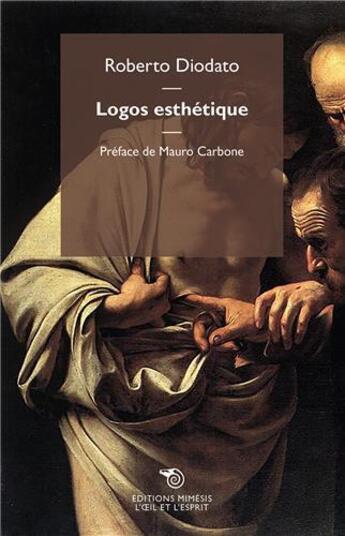 Couverture du livre « Logos esthétique » de Roberto Diodato aux éditions Mimesis