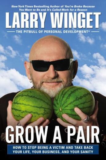 Couverture du livre « Grow a Pair » de Larry Winget aux éditions Penguin Group Us
