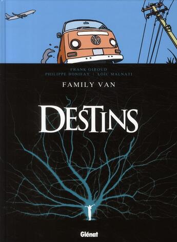 Couverture du livre « Destins t.8 ; family Van » de Philippe Bonifay et Loic Malnati aux éditions Glenat