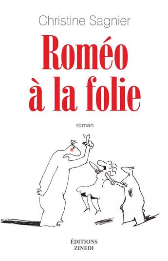Couverture du livre « Roméo à la folie » de Christine Sagnier aux éditions Zinedi
