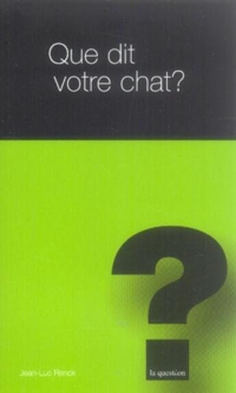 Couverture du livre « Que dit votre chat ? » de Jean-Luc Renck aux éditions L'hebe