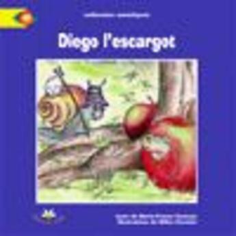 Couverture du livre « Diego l'escargot » de Marie-France Comeau aux éditions Bouton D'or