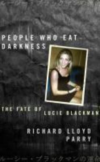 Couverture du livre « People Who Eat Darkness » de Parry Richard Lloyd aux éditions Random House Digital