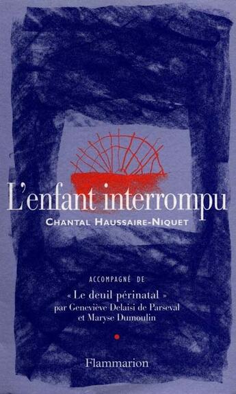 Couverture du livre « L'enfant interrompu » de Haussaire-Niquet C. aux éditions Flammarion