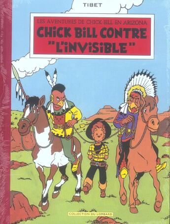 Couverture du livre « Les aventures de Chick Bill ; t.1 et t.2 ; Chick Bill contre l'invisible » de Tibet aux éditions Lombard