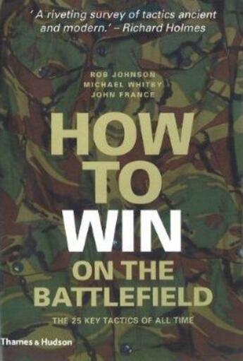 Couverture du livre « How to win on the battlefield » de Rob Johnson aux éditions Thames & Hudson