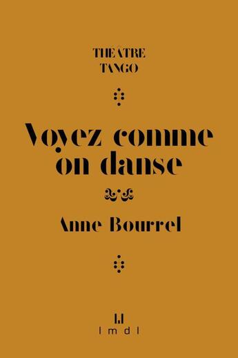 Couverture du livre « Voyez comme on danse » de Anne Bourrel aux éditions La Manufacture De Livres