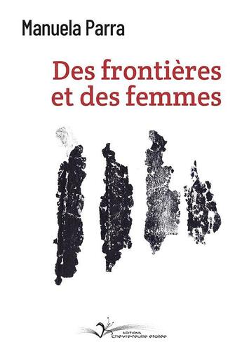 Couverture du livre « Des frontières et des femmes » de Manuela Parra aux éditions Chevre Feuille Etoilee
