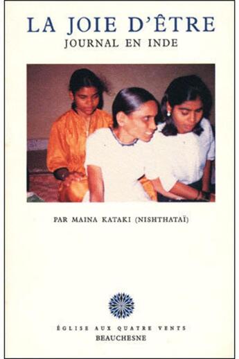 Couverture du livre « La joie d'être ; journal en Inde » de Maina Kataki aux éditions Beauchesne
