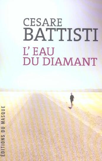 Couverture du livre « L'eau du diamant » de Cesare Battisti aux éditions Editions Du Masque