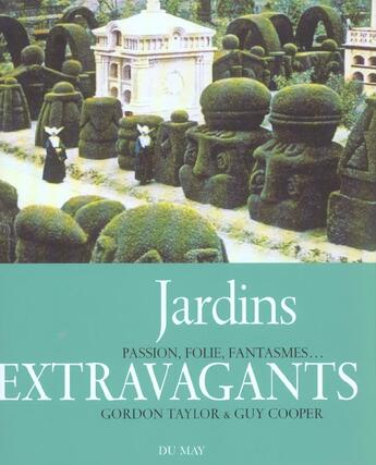 Couverture du livre « Jardins extravagants » de G. Taylor/G. Cooper aux éditions Du May