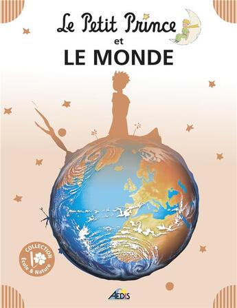 Couverture du livre « Le Petit Prince et le monde » de  aux éditions Aedis