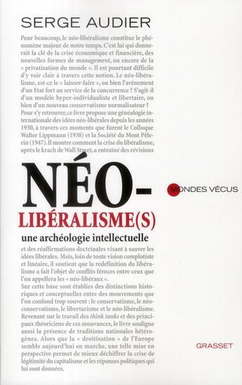 Couverture du livre « Néo-libéralisme(s) » de Serge Audier aux éditions Grasset Et Fasquelle