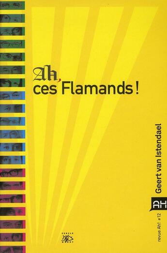Couverture du livre « Ah, ces Flamands ! » de Geert Van Istendael aux éditions Cercle D'art