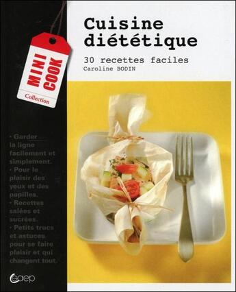 Couverture du livre « Mincir avec goût ; 30 recettes faciles » de Caroline Bodin aux éditions Saep