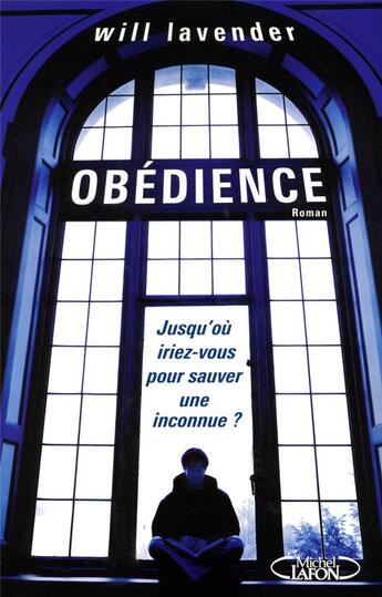 Couverture du livre « Obédience » de Will Lavender aux éditions Michel Lafon