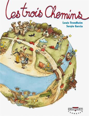 Couverture du livre « Les trois chemins t.1 » de Lewis Trondheim et Sergio Garcia aux éditions Delcourt