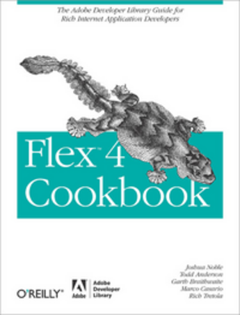 Couverture du livre « Flex 4 Cookbook » de Joshua Noble aux éditions O'reilly Media