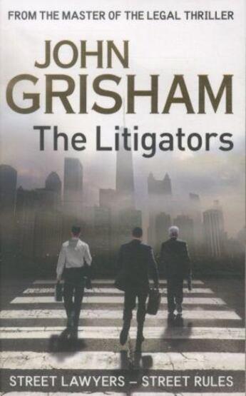 Couverture du livre « THE LITIGATORS » de John Grisham aux éditions Hodder And Stoughton Ltd
