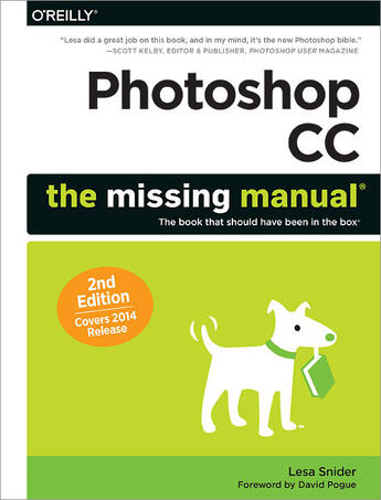 Couverture du livre « Photoshop CC: The Missing Manual » de Lesa Snider aux éditions O'reilly Media