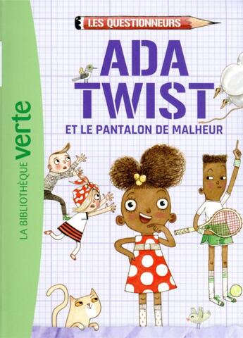 Couverture du livre « Les questionneurs Tome 1 : Ada Twist et le pantalon de malheur » de Andrea Beaty aux éditions Hachette Jeunesse