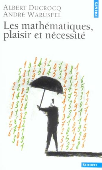 Couverture du livre « Les mathematiques, plaisir et necessite » de Ducrocq/Warusfel aux éditions Points