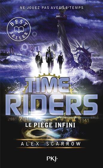 Couverture du livre « Time Riders Tome 9 : le piège infini » de Alex Scarrow aux éditions Pocket Jeunesse
