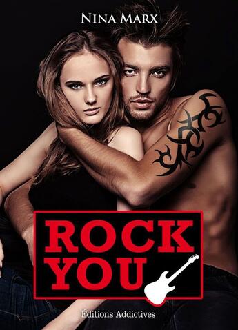 Couverture du livre « Rock you t.5 » de Nina Marx aux éditions Editions Addictives