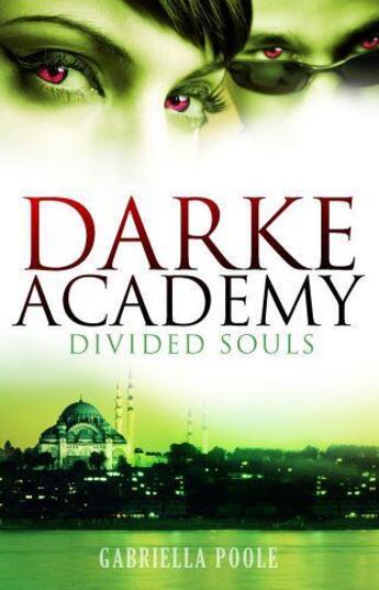 Couverture du livre « Darke Academy 3: Divided Souls » de Poole Gabriella aux éditions Hodder Children's Book Digital