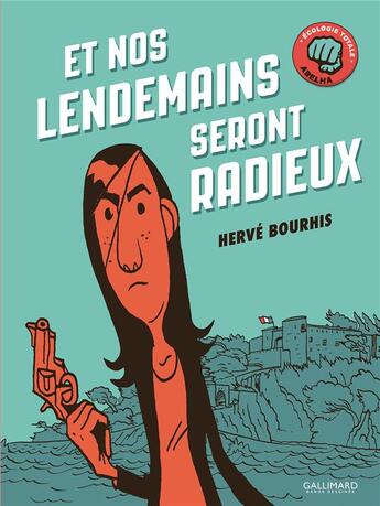 Couverture du livre « Et nos lendemains seront radieux » de Herve Bourhis aux éditions Bayou Gallisol