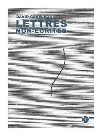 Couverture du livre « Lettres non-écrites » de David Geselson aux éditions Le Tripode